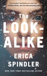 Erica Spindler — The Look-Alike