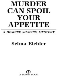 Eichler Selma — Murder can Spoil your Appetite
