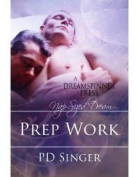 Singer, P D — Prep Work