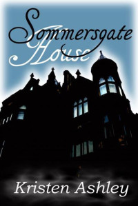 Ashley Kristen — Sommersgate House