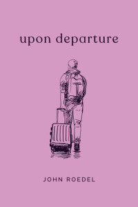 Roedel John — Upon Departure