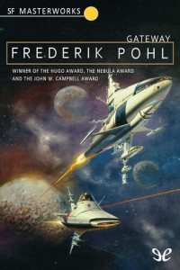 Frederik Pohl — Gateway