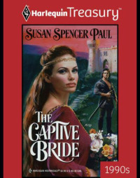 Paul, Susan Spencer — The Captive Bride
