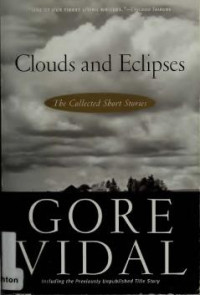 Gore Vidal — Clouds and Eclipses
