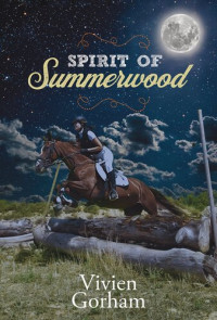 Vivien Gorham — Spirit of Summerwood