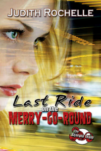 Rochelle Judith — Last Ride On the Merry-Go-Round