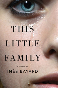 Inès Bayard — This Little Family