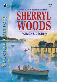 Woods Sherryl — Patrick's Destiny