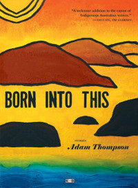 Adam Thompson — Born Into This