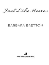 Bretton Barbara — Just Like Heaven