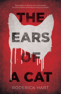 Roderick Hart — The Ears of a Cat