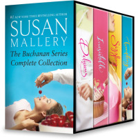 Susan Mallery — Susan Mallery The Buchanan Series Complete Collection: Buchanan Series, Books 1-4