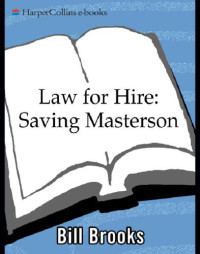 Bill Brooks — Law for Hire; Saving Masterson