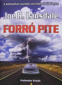 Joe R. Lansdale — Forró pite