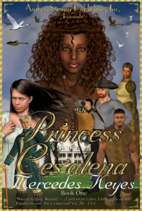 Keyes Mercedes — Princess Ces'alena