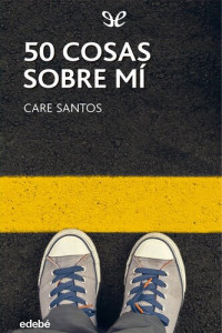 Care Santos — 50 cosas sobre mí