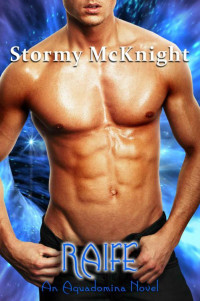 McKnight Stormy — Raife: An Aquadomina Novel