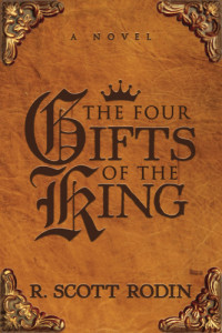 Rodin, R Scott — The Four Gifts of the King