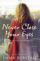 Emma Burstall — Never Close Your Eyes