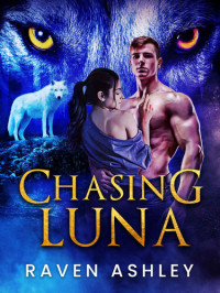 Raven Ashley — Chasing Luna