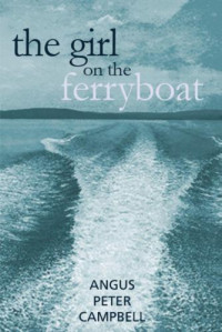 Campbell, Angus Peter — The Girl on the Ferryboat