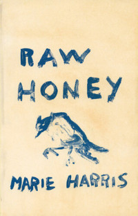 Marie Harris — Raw Honey