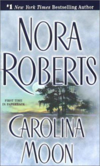 Roberts, Nora — Carolina Moon