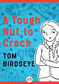 Birdseye Tom — A Tough Nut to Crack