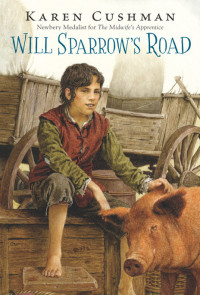 Karen Cushman — Will Sparrow's Road