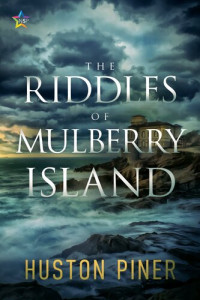 Huston Piner — The Riddles of Mulberry Island