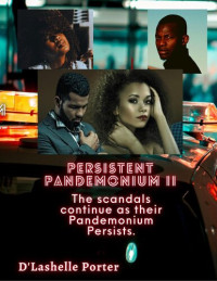 D'Lashelle Porter — Persistent Pandemonium II