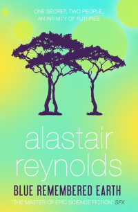 Reynolds Alastair — Blue Remembered Earth