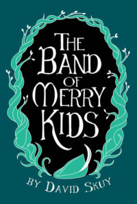 Skuy David — The Band of Merry Kids