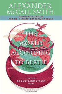 Smith, Alexander Mccall — The World According to Bertie