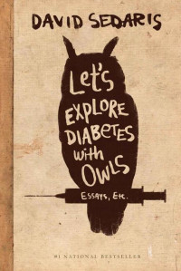Sedaris David — Let's Explore Diabetes with Owls