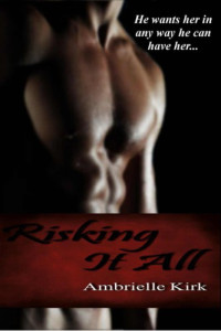 Kirk Ambrielle — Risking It All