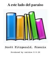 Francis, Scott Fitzgerald — A este lado del paraiso