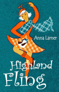 Larner Anna [Anna Larner] — Highland Fling