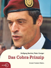 WOLFGANG BACHLER: PETER GNAIGE — Das Cobra-Prinzip