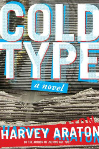 Araton Harvey — Harvey Araton: Cold Type