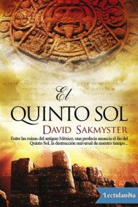 David Sakmyster — El quinto sol