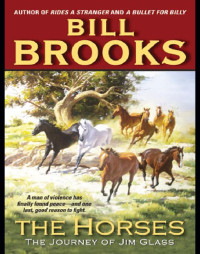 Bill Brooks — Jim Glass 03 The Horses