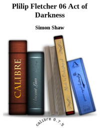 Shaw Simon — Act of Darkness