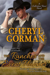 Gorman Cheryl — The Rancher and The Event Planner