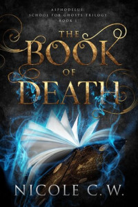 Nicole C. W. — The Book Of Death