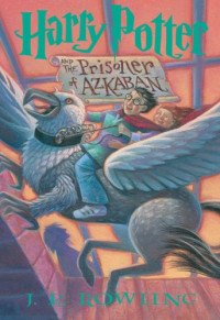 Rowling, J K — Harry Potter and the Prisoner of Azkaban