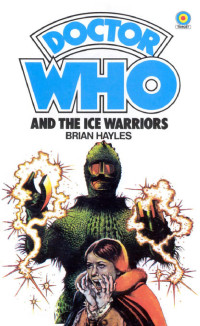 Hayles Brian — Doctor Who: The Ice Warriors