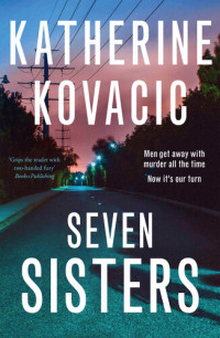 Katherine Kovacic — Seven Sisters