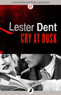 Lester Dent — Cry at Dusk