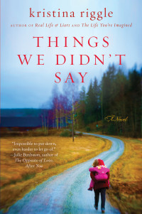 Riggle Kristina — Things We Didn't Say